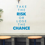 Veselá Stena Samolepka Take the risk or lose the chance Farba: hnedá, Veľkosť: 80 x 55 cm
