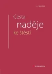 Cesta naděje ke štěstí, Měšťák Jan