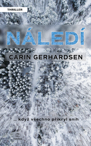 Náledí, Gerhardsenová Carin