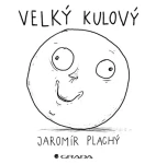 Velký kulový, Plachý Jaromír