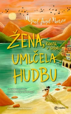 Žena, která v sobě umlčela hudbu, Montero Ángel Miguel