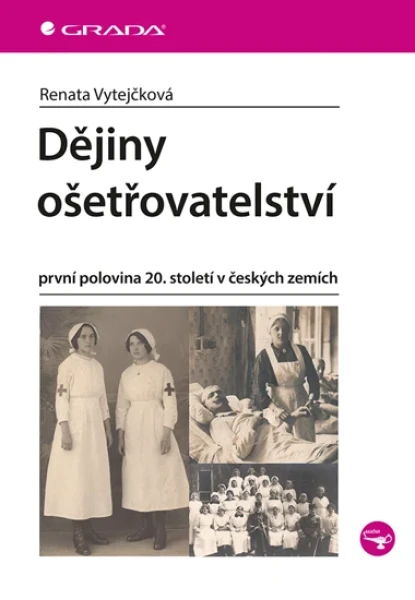 Dějiny ošetřovatelství, Vytejčková Renata