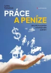 Práce a peníze, Farkačová Lenka
