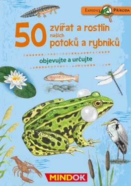 Mindok Expedícia príroda: 50 zvierat a rastlín našich potokov a rybníkov