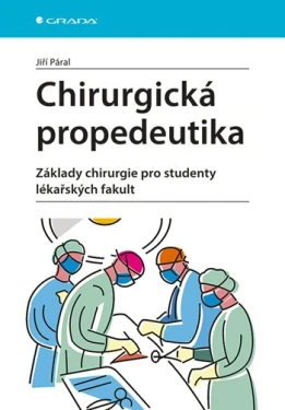 Chirurgická propedeutika, Páral Jiří