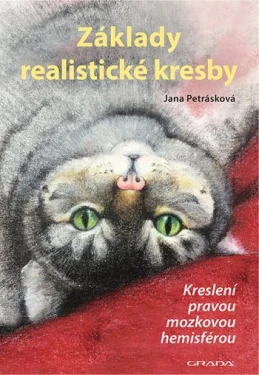 Základy realistické kresby - 2., rozšířené vydání, Petrásková Jana