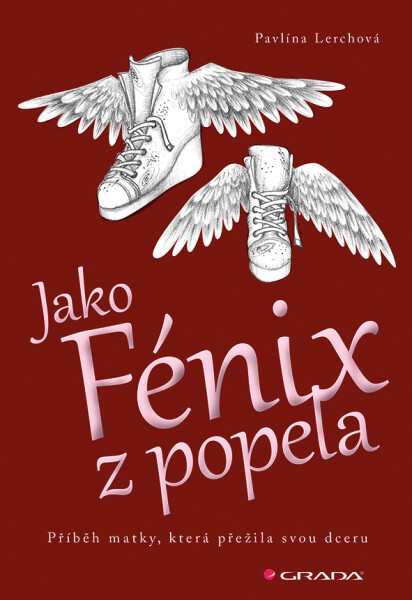 Jako Fénix popela, Lerchová Pavlína