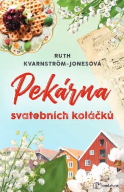 Pekárna svatebních koláčků, Kvarnström-Jonesová Ruth