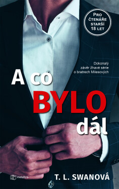 Co bylo dál, Swan T.L.