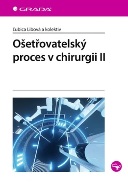 Ošetřovatelský proces v chirurgii II, Libová Ľubica