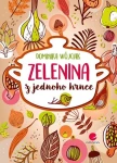 Zelenina z jednoho hrnce, Wójciak Dominika