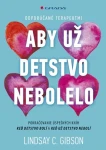 Aby už detstvo nebolelo, Gibson Lindsay