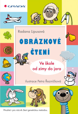 Obrázkové čtení - Ve škole od zimy do jara, Lipusová Radana