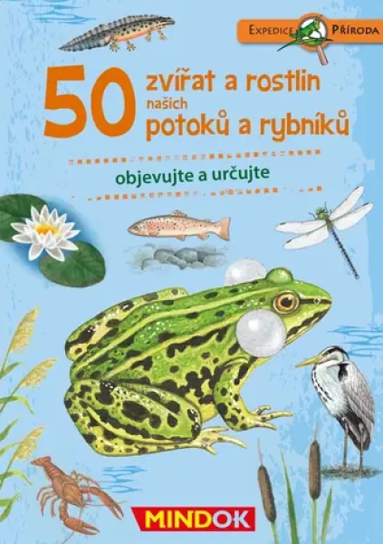 Mindok Expedícia príroda: 50 zvierat a rastlín našich potokov a rybníkov