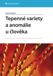 Tepenné variety a anomálie u člověka, Vobořil René