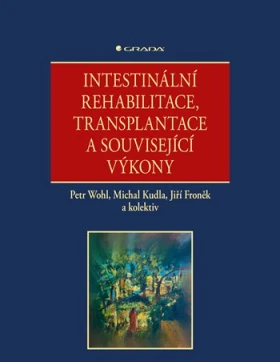 Intestinální rehabilitace, transplantace a související výkony, Wohl Petr