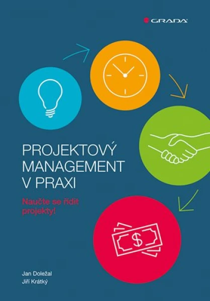 Projektový management v praxi, Doležal Jan