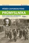 Příběh zapomenutého průmyslníka, Diestler Radek