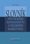 Slovník politického managementu a volebního marketingu, Kubáček Jan