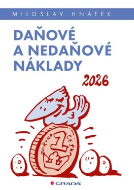 Daňové a nedaňové náklady 2026, Hnátek Miloslav