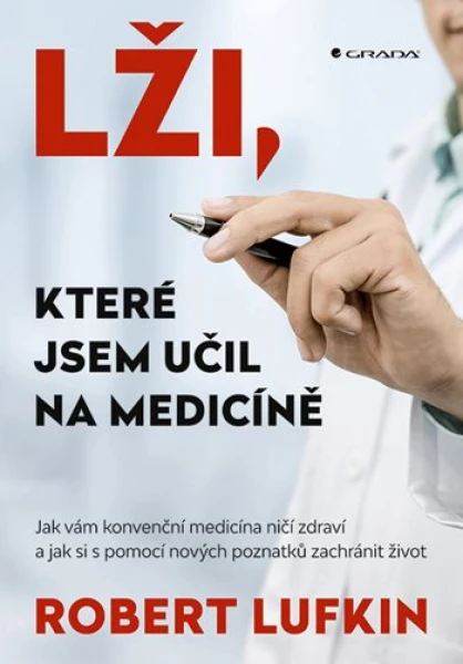 Lži, které jsem učil na medicíně, Lufkin Robert