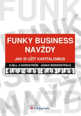 Funky Business navždy, Nordström A Kjell