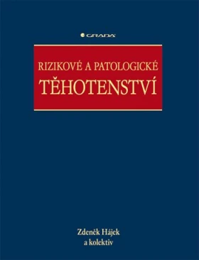 Rizikové a patologické těhotenství, Hájek Zdeněk