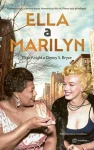 Ella a Marilyn, Bryce S. Denny