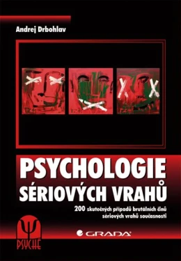 Psychologie sériových vrahů, Drbohlav Andrej