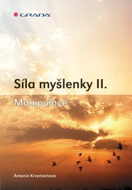 Síla myšlenky II., Krzemieňová Antonie