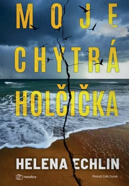 Moje chytrá holčička, Echlin Helena