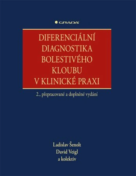 Diferenciální diagnostika bolestivého kloubu v klinické praxi, Šenolt Ladislav