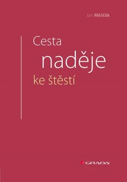 Cesta naděje ke štěstí, Měšťák Jan