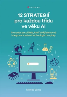 12 strategií pro každou třídu ve věku AI, Burns Monica