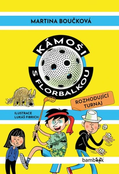 Kámoši s florbalkou – Rozhodující turnaj, Boučková Martina