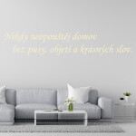 Veselá Stena Samolepka Nikdy neopúšťaj domov bez pusy, objatia a krásnych slov Farba: červená, Veľkosť: 40 x 12 cm