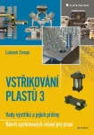 Vstřikování plastů 3, Zeman Lubomír