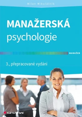 Manažerská psychologie, Mikuláštík Milan