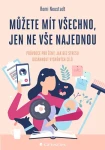 Můžete mít všechno, jen ne vše najednou, Neustadt Romi