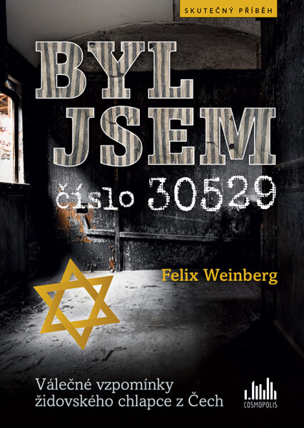 Byl jsem číslo 30529, Weinberg Felix