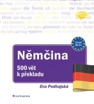 Němčina - 500 vět k překladu, Podhajská Eva