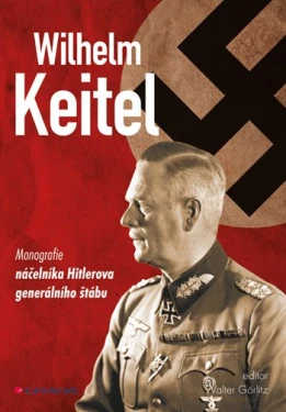 Wilhelm Keitel, Görlitz Walter