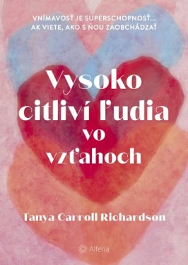 Vysoko citliví ľudia vo vzťahoch, Richardson Carroll Tanya
