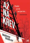 Až na krev, Welliver Melissa
