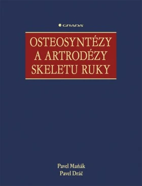 Osteosyntézy a artrodézy skeletu ruky, Maňák Pavel