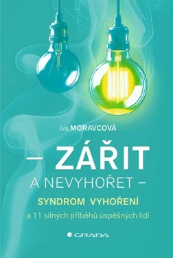 Zářit a nevyhořet, Moravcová Iva