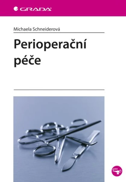 Perioperační péče, Schneiderová Michaela