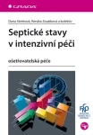 Septické stavy v intenzivní péči, Streitová Dana