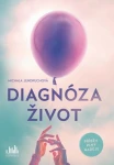 Diagnóza život, Jendruchová Michala