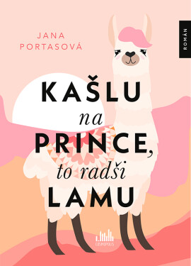 Kašlu na prince, to radši lamu, Portasová Jana